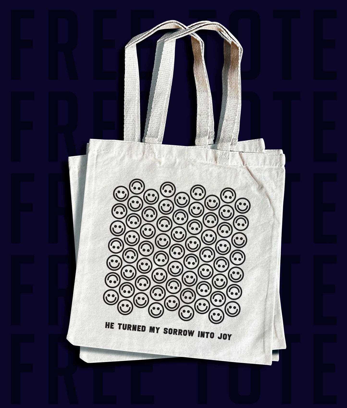 FREE GIFT (He Turned My Sorrow Into Joy) TOTE