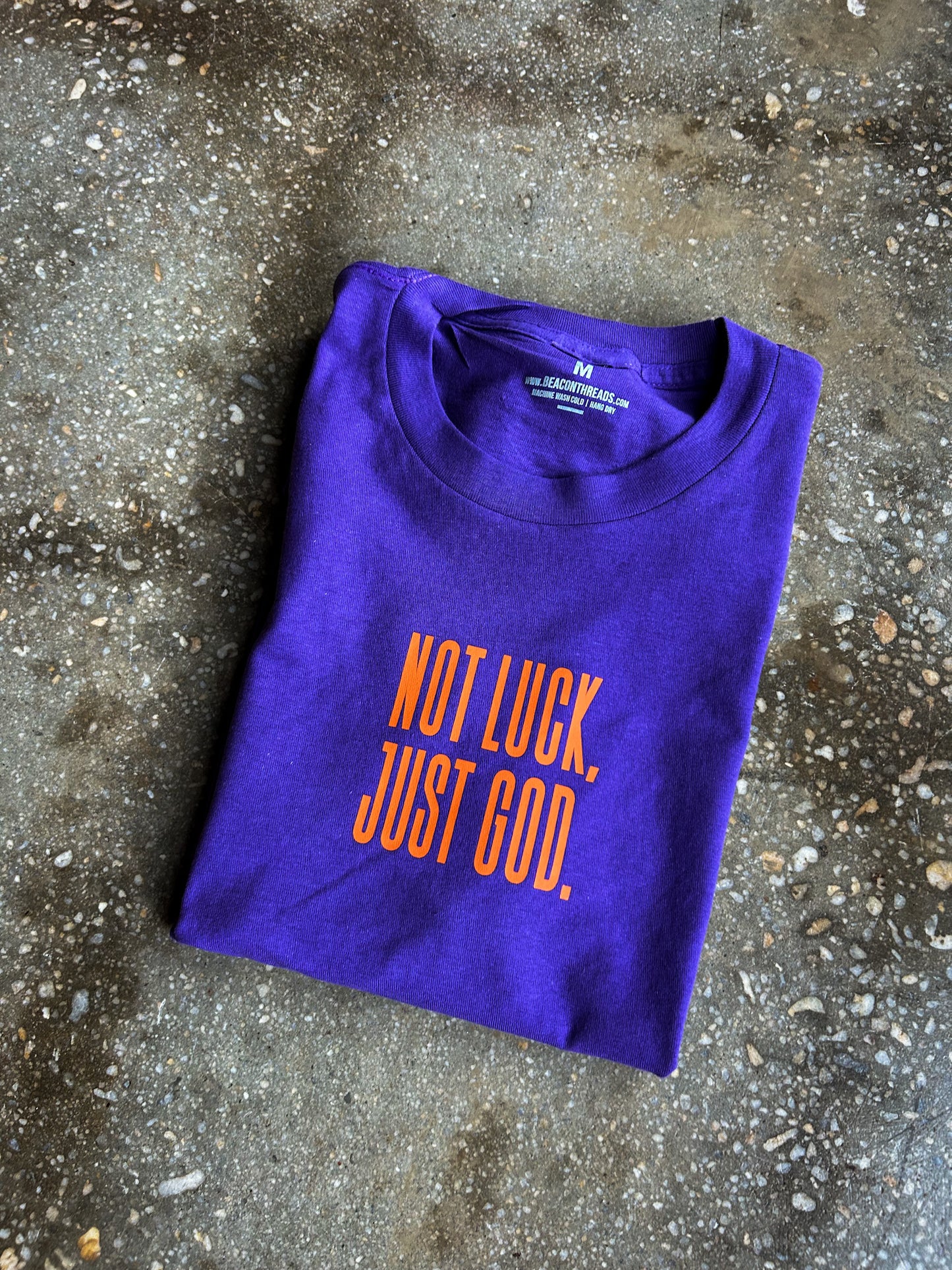 Not Luck, Just God. Adult T-Shirt