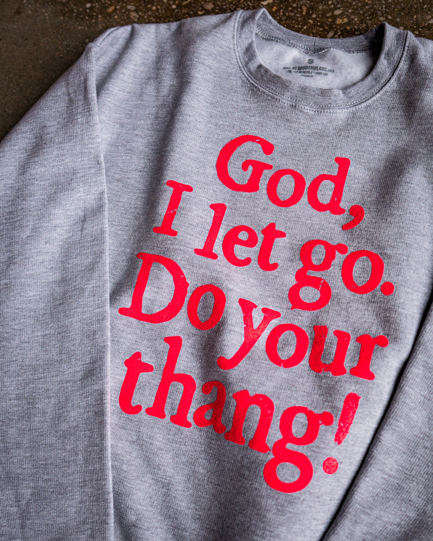 God, I let Go. Do Your Thang! Adult Drop Shoulder Sweatshirt