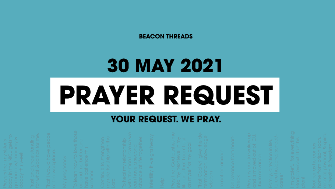 30 May 2021 Prayer Request