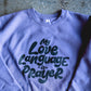 My Love Language Adult Drop Shoulder Sweatshirt