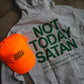 Not Today Satan Hoodie & Neon Orange Trucker Bundle