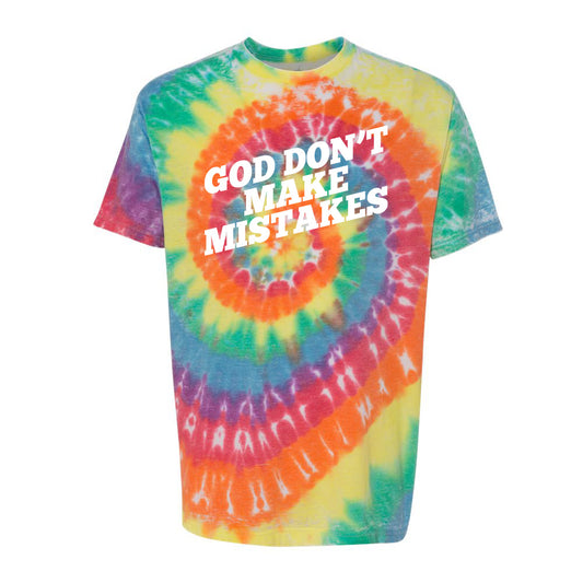 God Don't Make Mistakes (Tie Dye) Adult T-Shirt