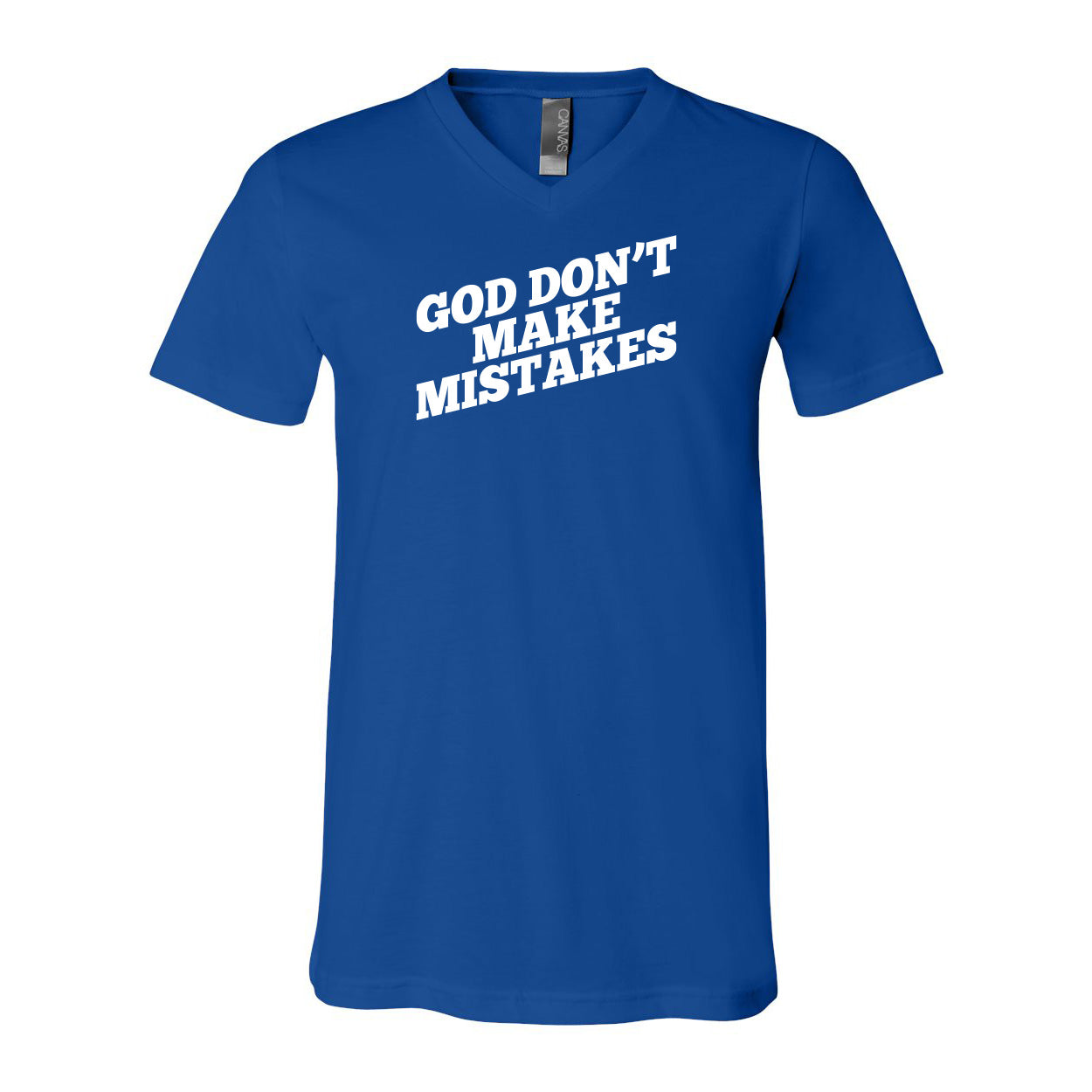 God Don't Make Mistakes V-Neck Adult T-Shirt