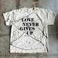 Love Never Gives Up (Splatter) Adult Box T-Shirt