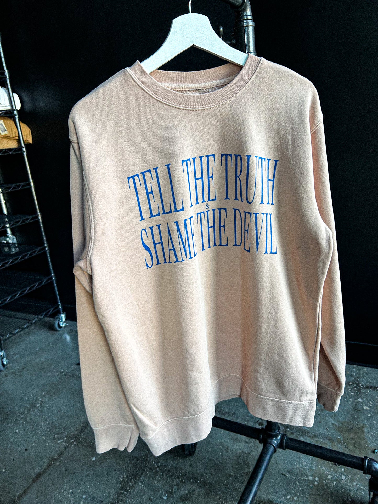 Tell The Truth & Shame The Devil Adult Drop Shoulder Sweatshirt