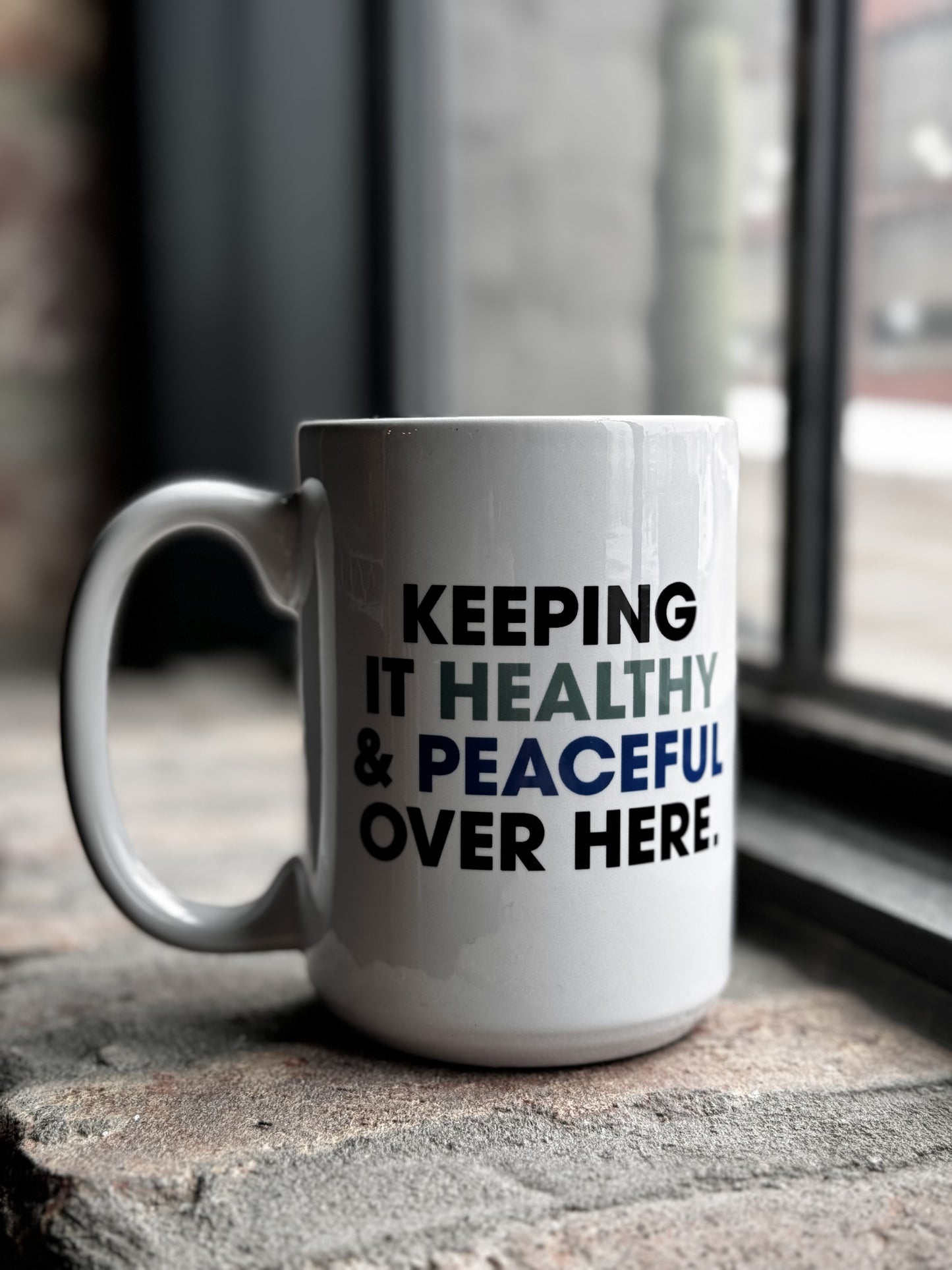 Healthy & Peaceful 15oz Mug