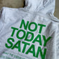 Not Today Satan Adult Box Hoodie