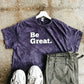 Be Great (Mineral Wash) Adult Box T-Shirt