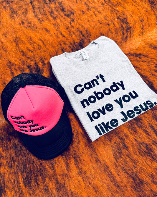 Can't Nobody Love You Like Jesus Adult Box T-Shirt & Black/Neon Pink Trucker Bundle