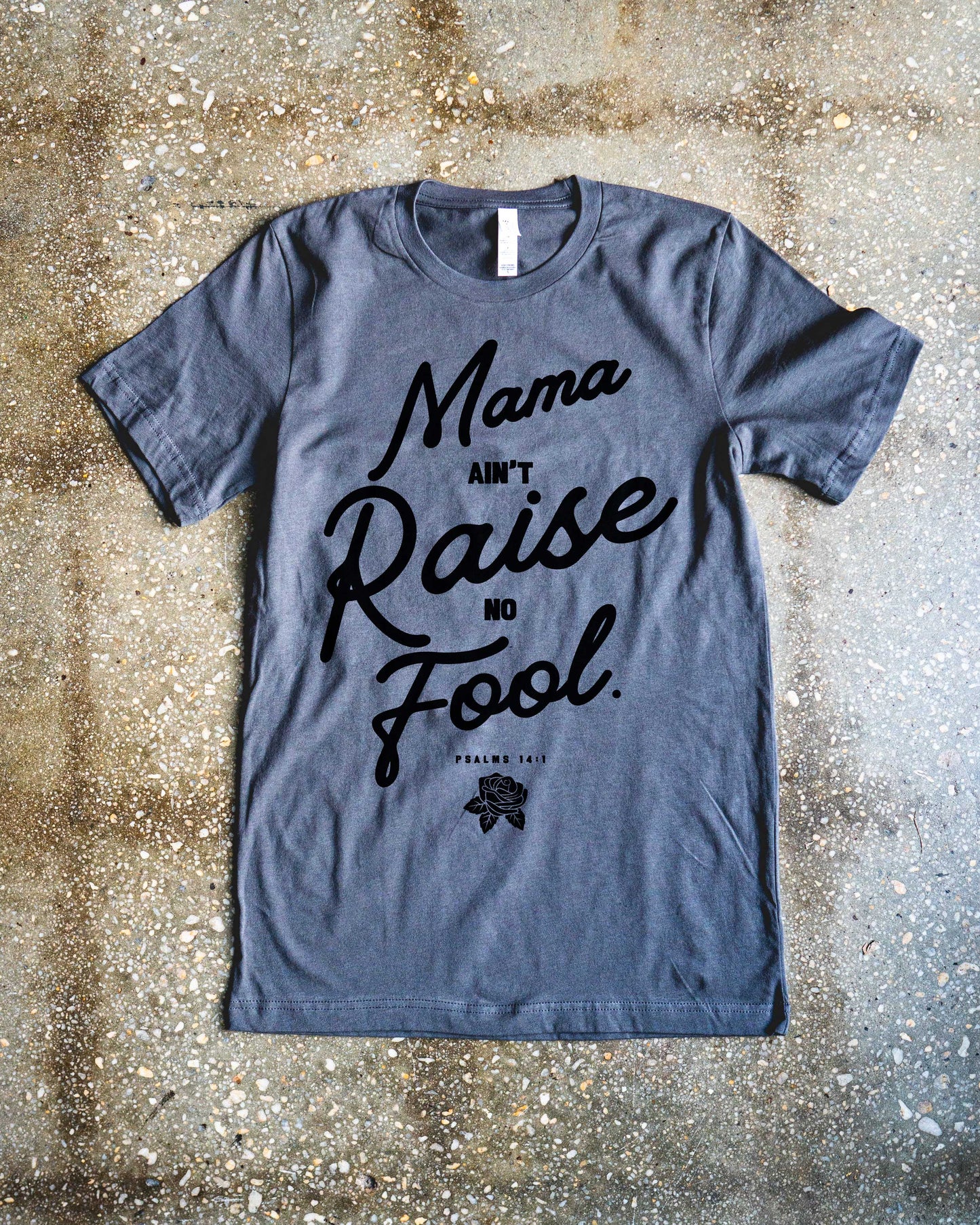 Mama Ain't Raise No Fool Adult Box T-Shirt