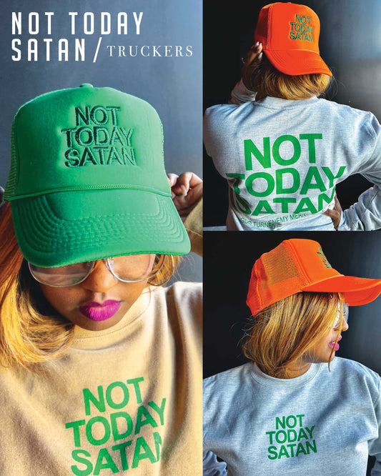 Not Today Satan Trucker Hat