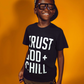 (CLEARANCE) Trust God + Chill Kids T Shirt