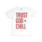 (CLEARANCE) Trust God + Chill Kids T Shirt