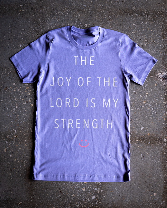 (CLEARANCE) The Joy of the Lord is My Strength Adult T Shirt