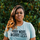 (CLEARANCE) Pray More Worry Less Adult T Shirt