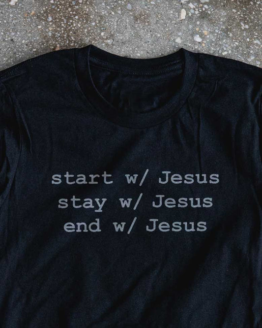 Start, Stay, End, w/ Jesus Adult Box T-Shirt