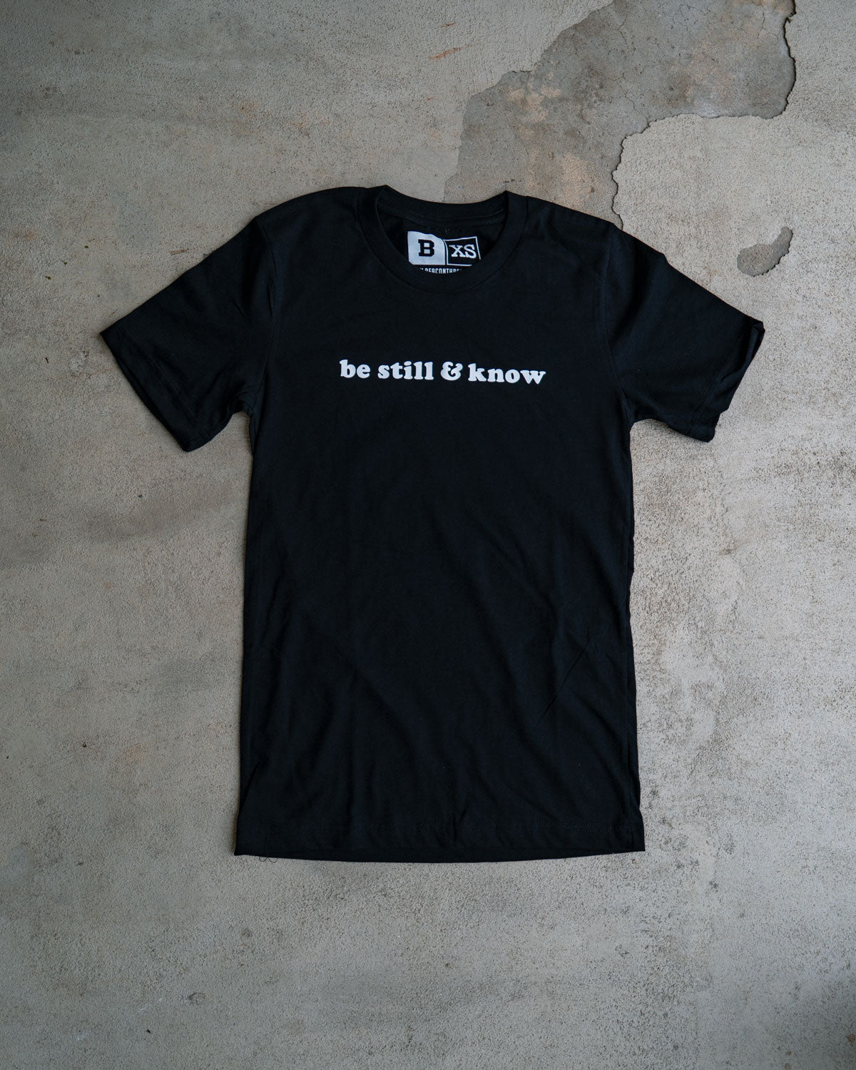 Be Still & Know Adult T-Shirt