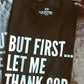 But First... Adult Box T-Shirt