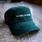 Be Still & Know Hat (Corduroy)