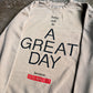 A Great Day Adult Drop Shoulder Sweatshirt