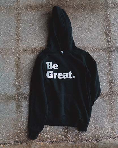 Be Great Kids Hoodie