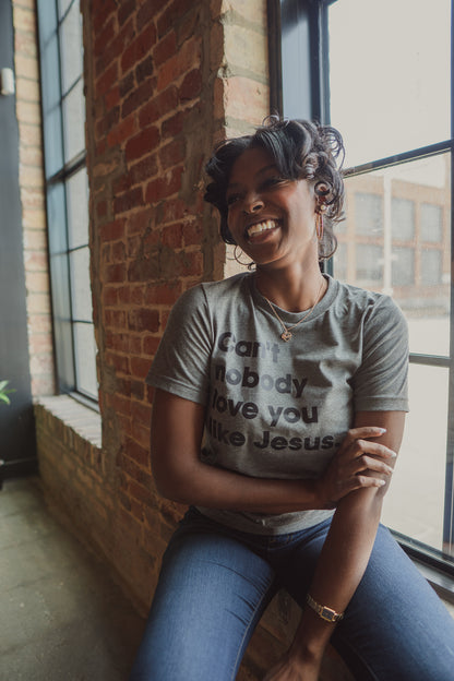 Can't Nobody Love You Like Jesus Adult T-Shirt