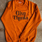 Give Thanks Adult Sweatshirt
