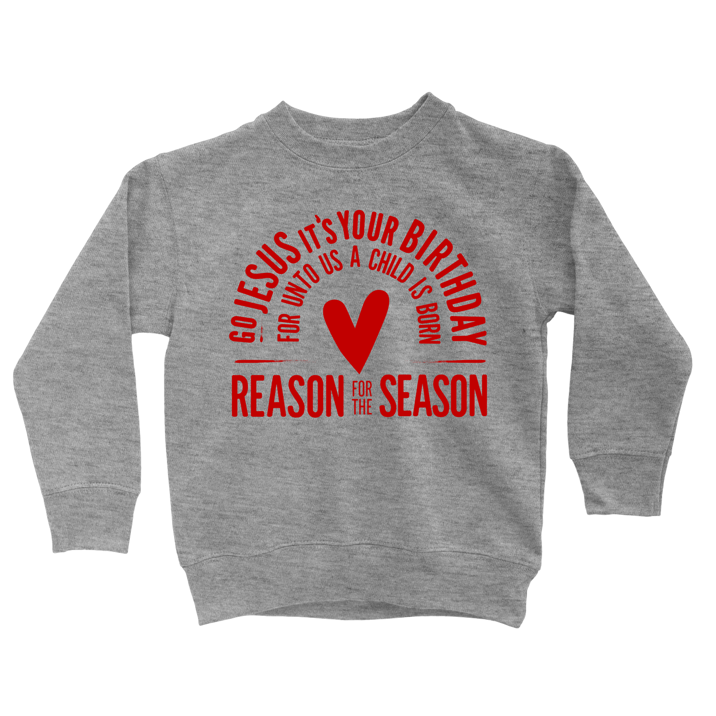Go Jesus Sweatshirt - Beacon Threads - 2T / Grey w/ Red Lettering - 1