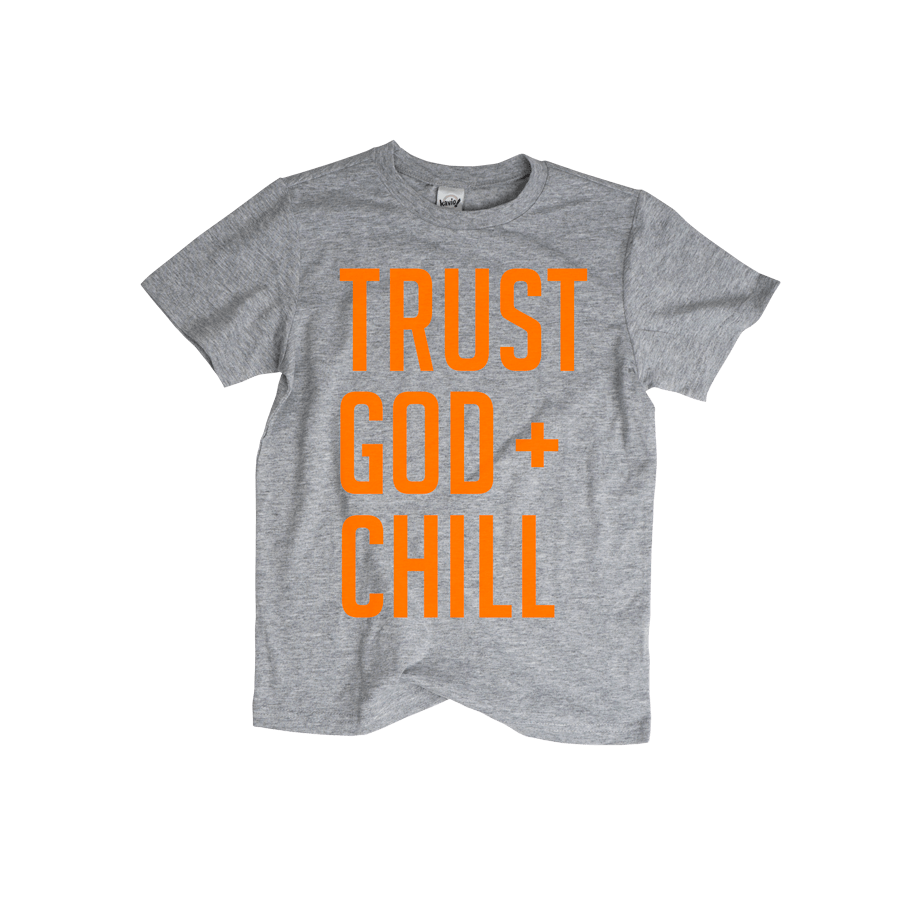 Trust God + Chill Kids T-shirt