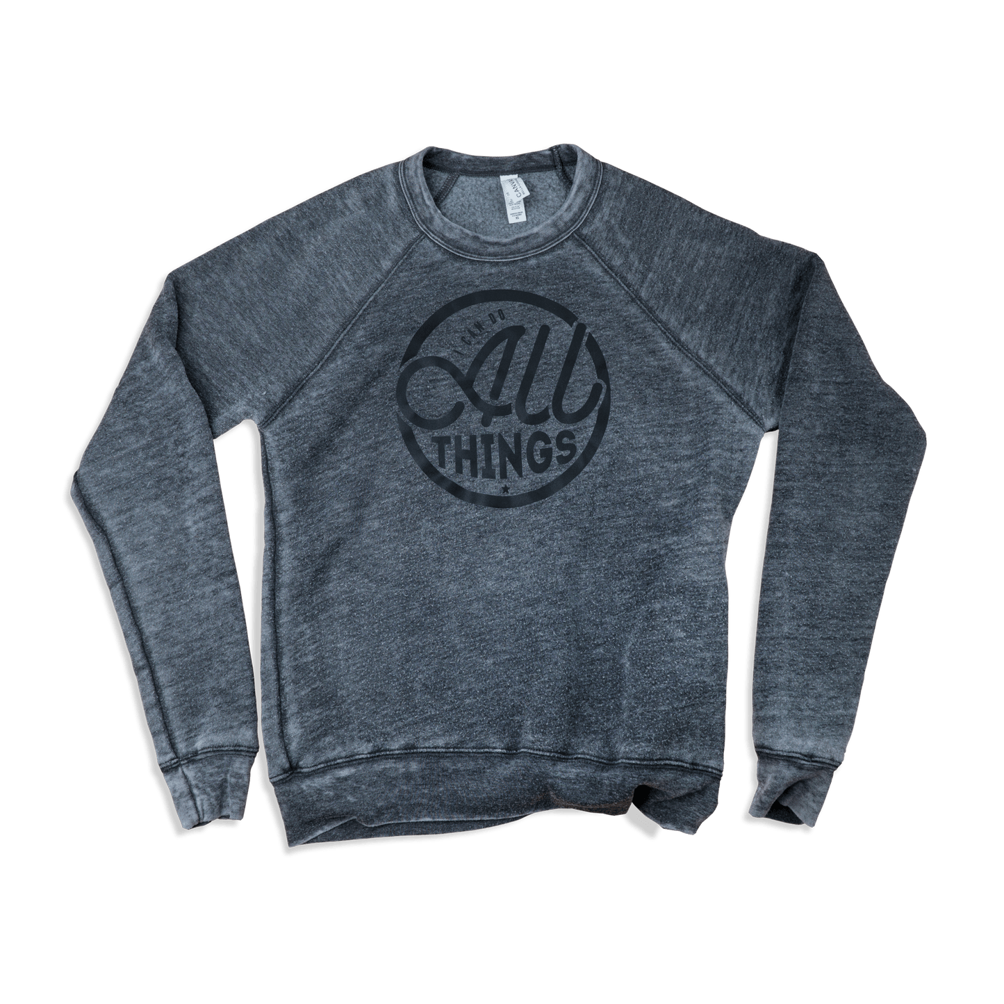 I Can Do All Things Adult Sweatshirt
