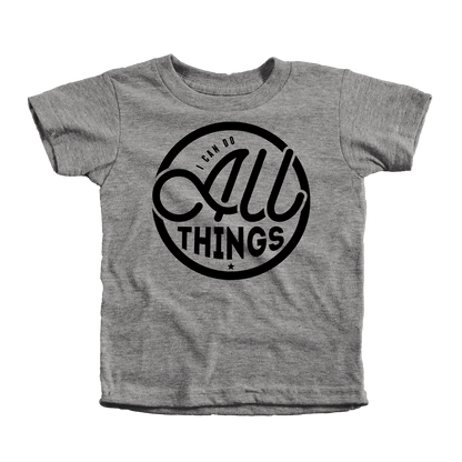I Can Do All Things Infant Tees - Beacon Threads - 12-18M / Grey w/ Black Lettering - 1