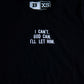 I Can't. God Can. I'll Let Him. Adult Box T-Shirt
