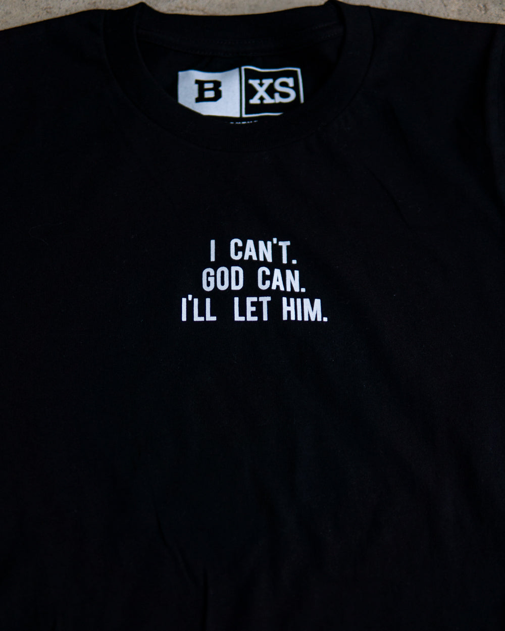 I Can't. God Can. I'll Let Him. Adult Box T-Shirt