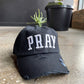 PRAY Hat (Distressed)
