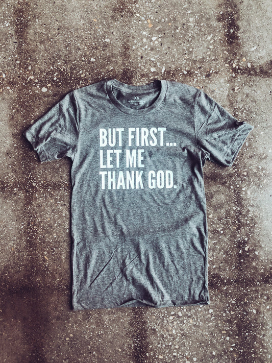 But First... Adult T-Shirt