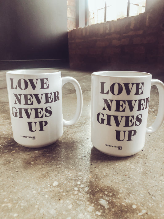 Love Never Gives Up 15oz Mug