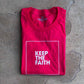 Keep The Faith Adult T-Shirt