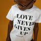 Love Never Gives Up - Kids T-shirt