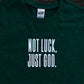 Not Luck, Just God. Kids T-shirt