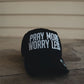 Pray More Worry Less Hat (Distressed)