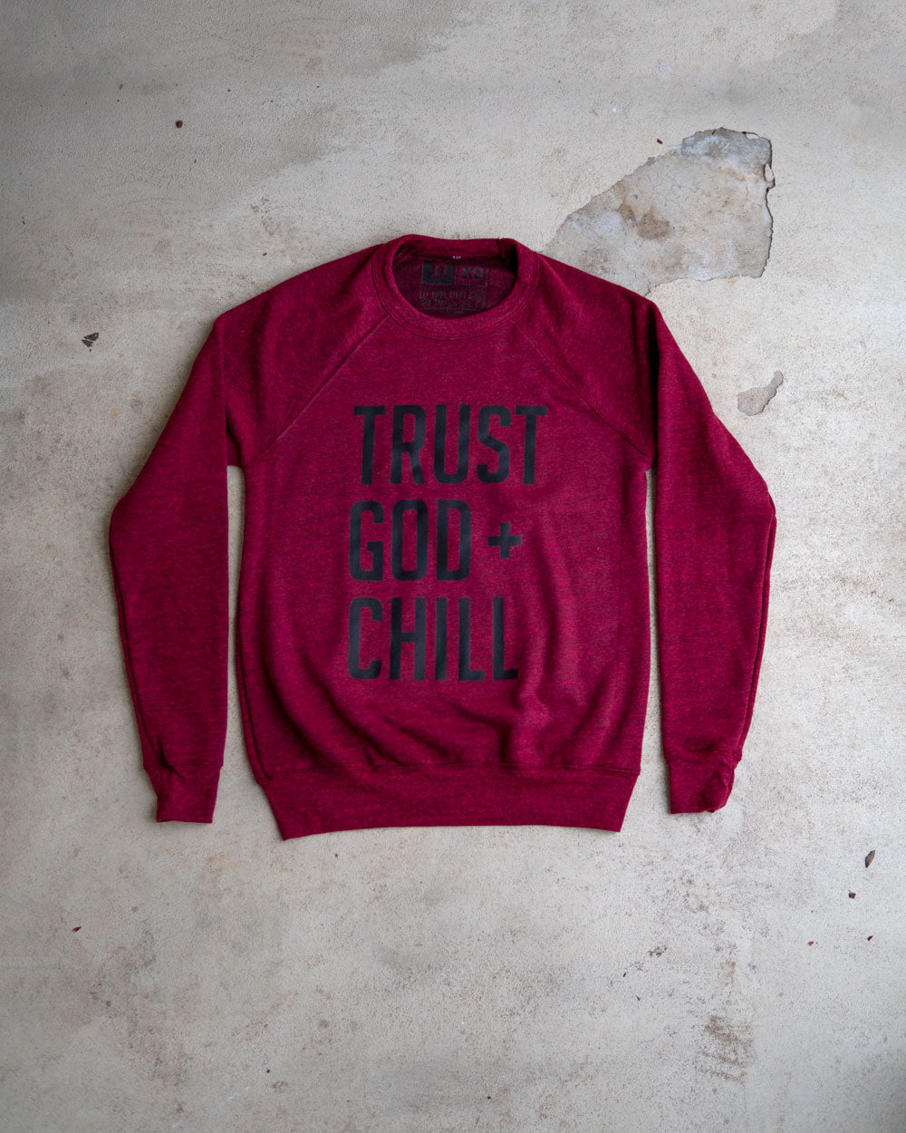 Trust God + Chill Adult Sweatshirt (Limited Edition)