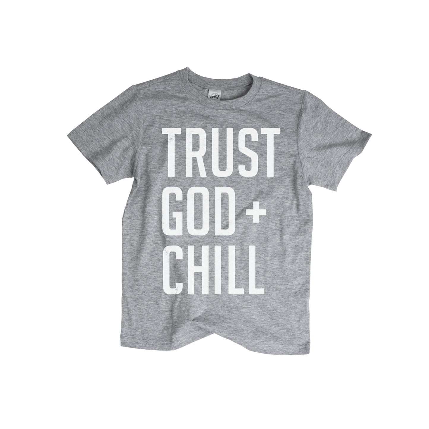 Trust God + Chill Kids T-shirt